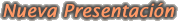 Nueva Presentacin